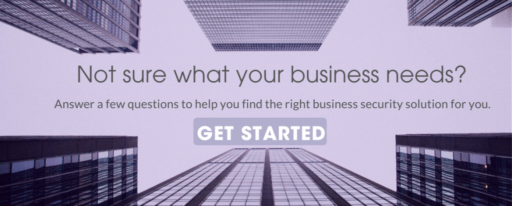 Find the business security solution that's right for you.