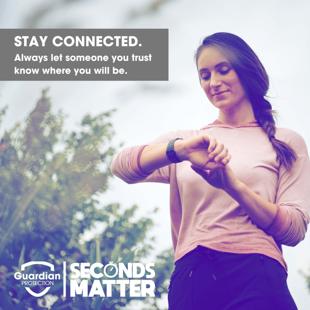 Guardian Protection infographic that reads "Stay connected. Always let someone you trust know where you will be."